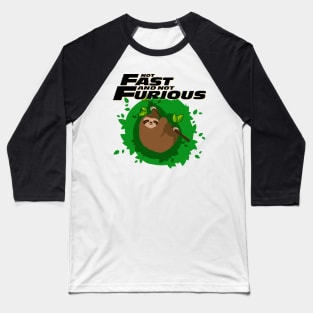 Not Fast And Not Furious Baseball T-Shirt